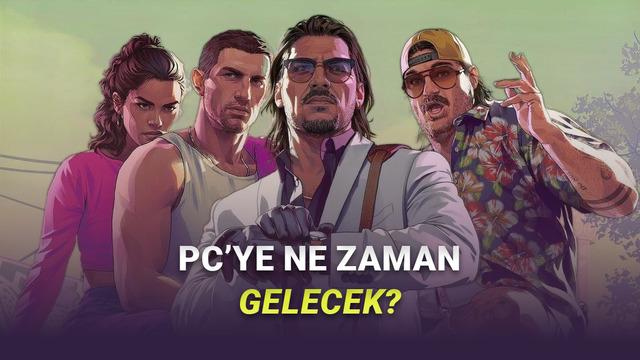 GTA 6'nın PC'ye Neden İlk Günden Gelmeyeceği Açıklandı